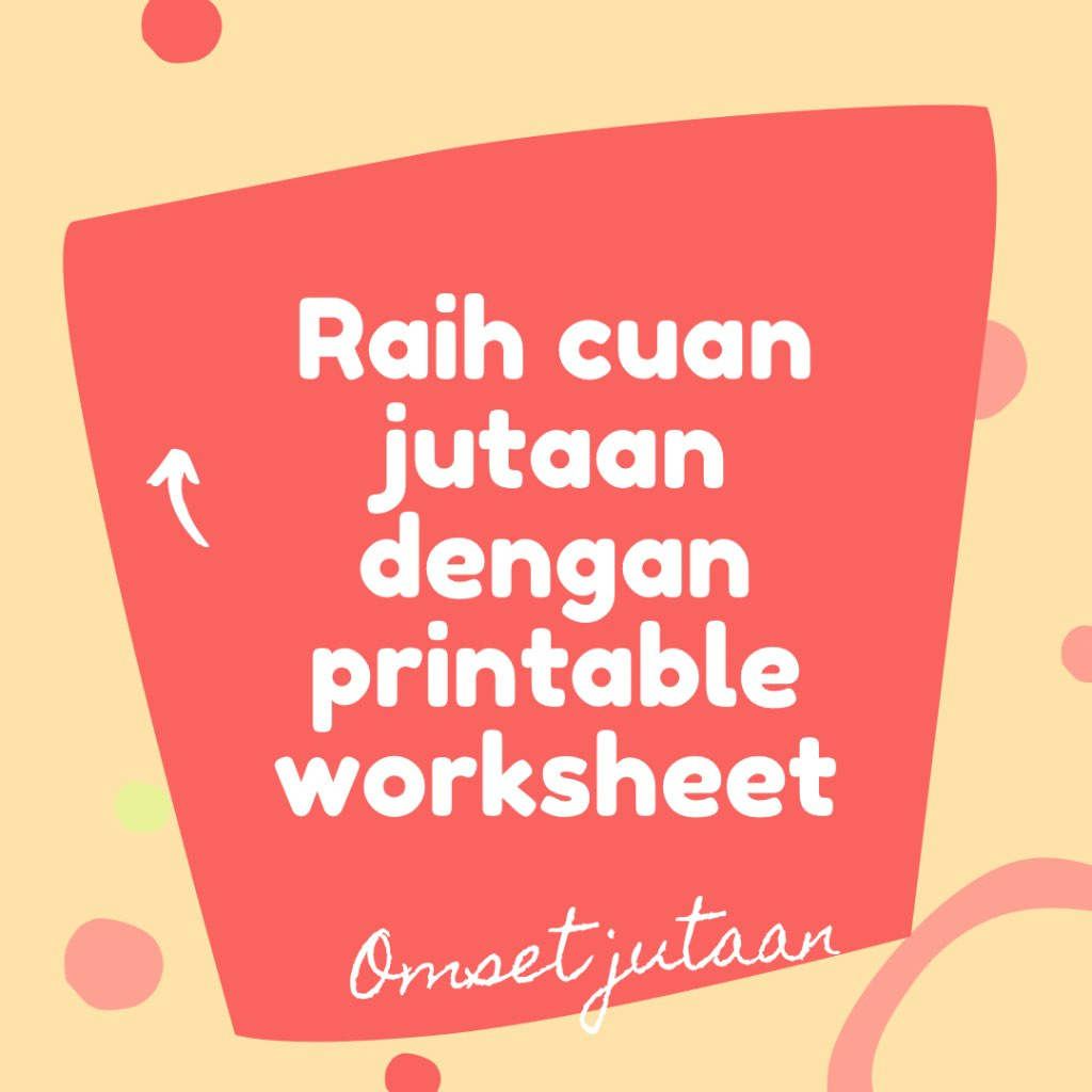 Ebook - Raih cuan jutaan dengan printable worksheet